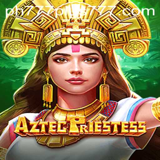 AztecPriestess: A Game of Mystery and Intrigue with Ph777 plus