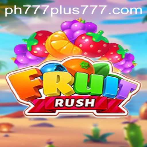 Discover the Exciting World of FruitRush and PH777 Plus
