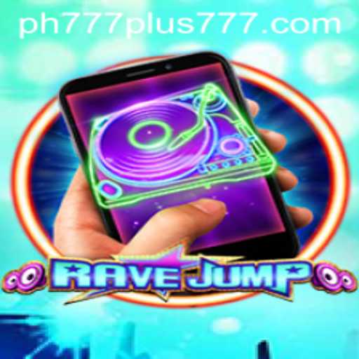 RaveJumpmobile: The Thrilling World of Ph777 Plus